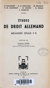 Source Bibliothèque interuniversitaire Cujas, cote 126.706<br/>Document numérisé <a href="https://expo-victimes-vichy-faculte-droit-paris.bibliothequecujas.fr/etudes-de-droit-allemand-melanges-oflag-ii-b-preface-de-georges-ripert/" target="_blank">consultable ici</a>.