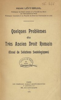 Source Bibliothèque interuniversitaire Cujas, ARCH-56-726
<br><br>
<strong>Dans cet ouvrage, où Henri Lévy-Bruhl explore plusieurs aspects du très ancien droit romain, l'approche sociologique qu'il utilise est alors novatrice. Son objectif est d’apporter des réponses aux problématiques juridiques les plus anciennes. Après la guerre, il poursuit ses recherches et publie « Nouvelles études sur le très ancien droit romain » en 1947. Il fonde la même année l’Institut du droit romain à Paris, affirmant ainsi son engagement dans l’étude et la transmission du droit antique.</strong>